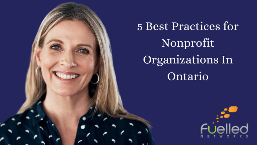 5 Best Practices for Nonprofit Organizations In Ontario